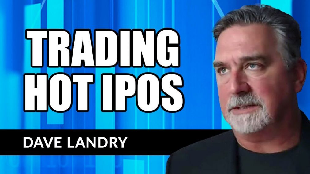 Dave Landry On Trading HOT IPOs